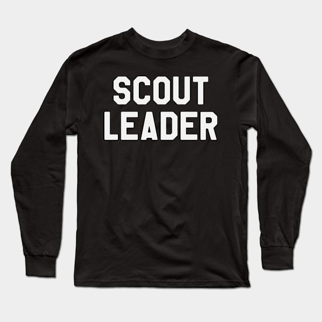 Scout Leader Long Sleeve T-Shirt by ahmed4411